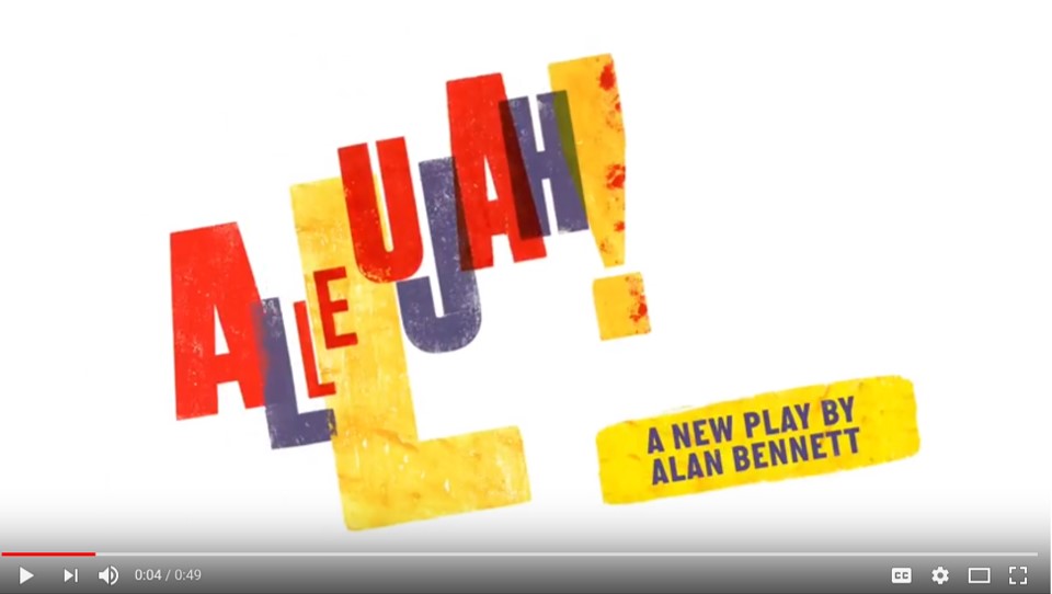 Allelujah! by Alan Bennett - Official Trailer 